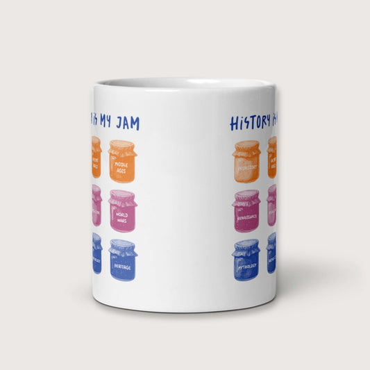 History Is My Jam Mug - history buff gift by HistoHead