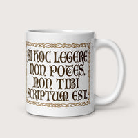 If You Can't Read This It's Not Written For You Mug - history buff gift by HistoHead