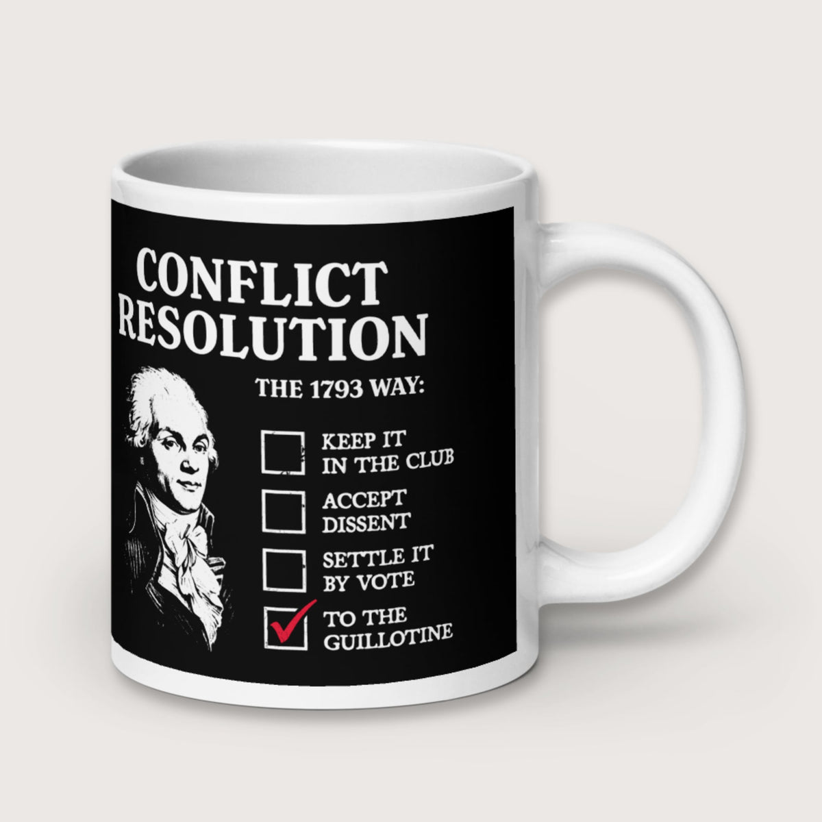 Robespierre's Conflict Resolution Mug - history buff gift by HistoHead