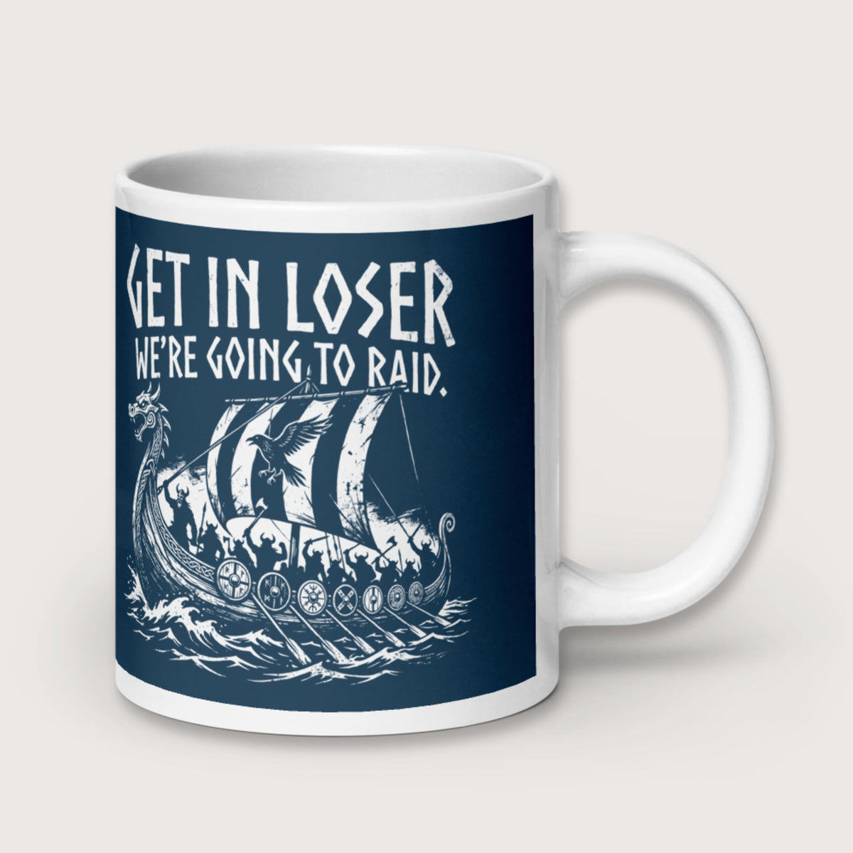 Get in Loser We're Going to Raid Mug - history buff gift by HistoHead