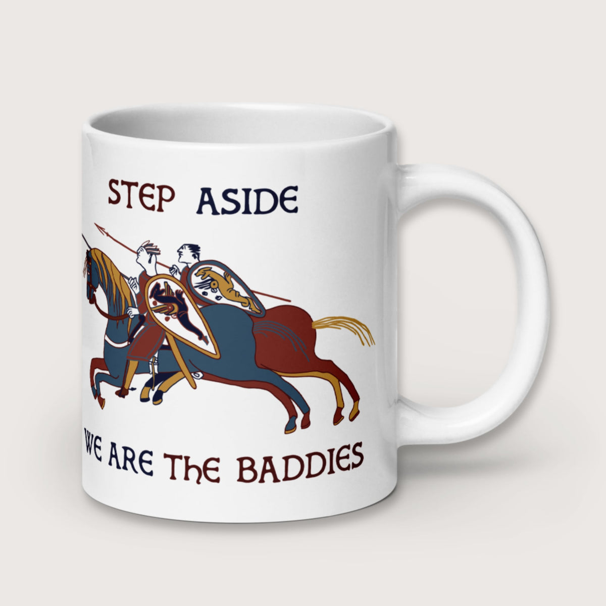 Bayeux Tapestry Step Aside We Are the Baddies Mug - history buff gift by HistoHead