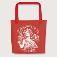 Red Cassandra Hate to Say I Told You So Bag - history buff gift by HistoHead