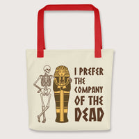 Red I Prefer the Company of the Dead Bag - history buff gift by HistoHead