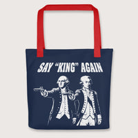 Red Washington Lafayette Say King Again Bag - history buff gift by HistoHead