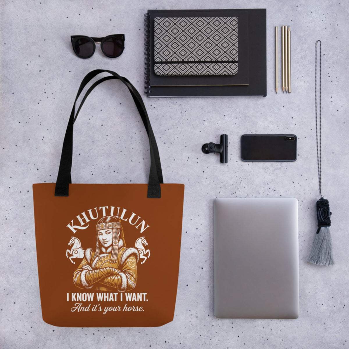 Khutulun I Know What I Want And It's Your Horse Bag - history buff gift by HistoHead