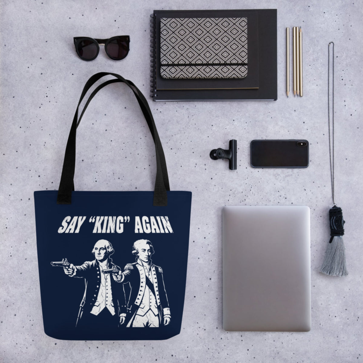 Washington Lafayette Say King Again Bag - history buff gift by HistoHead