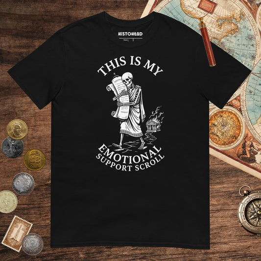 Black Emotional Support Scroll Tee - history buff gift by HistoHead