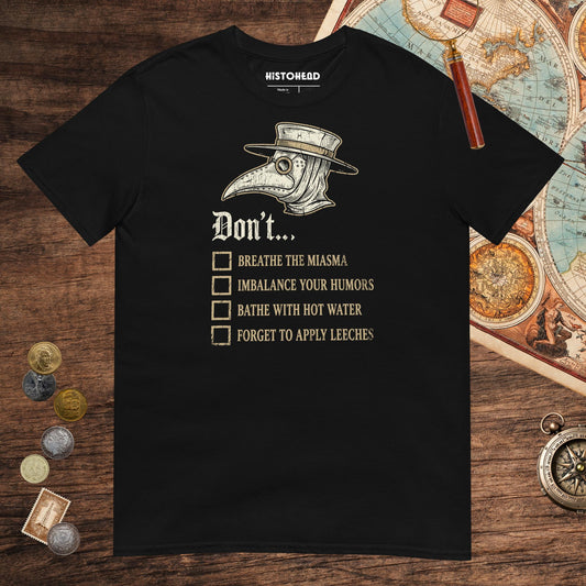 Black Plague Doctor Advice Tee - history buff gift by HistoHead