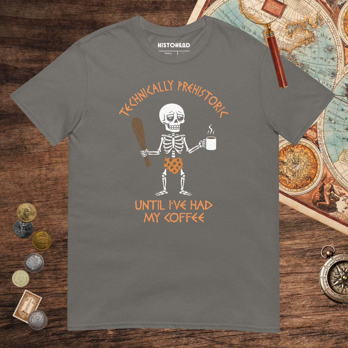 Charcoal Until I've Had My Coffee Tee - history buff gift by HistoHead