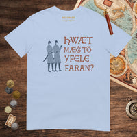 Light Blue What Could Possibly Go Wrong in Old English Tee - history buff gift by HistoHead