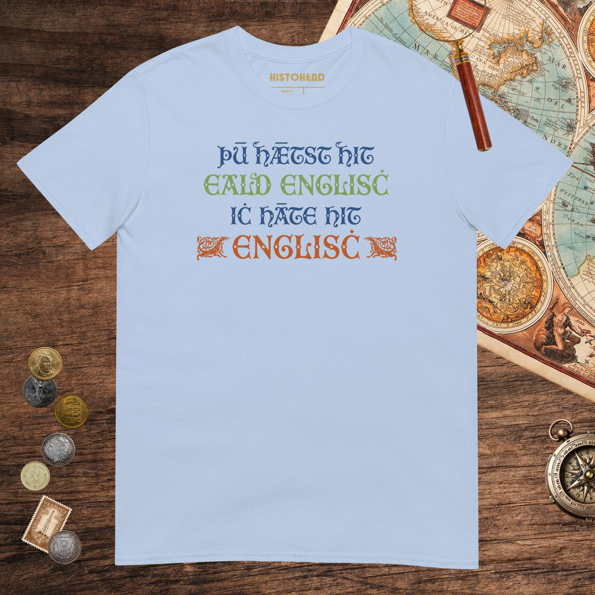 Light Blue You Call It Old English I Call It English Tee - history buff gift by HistoHead