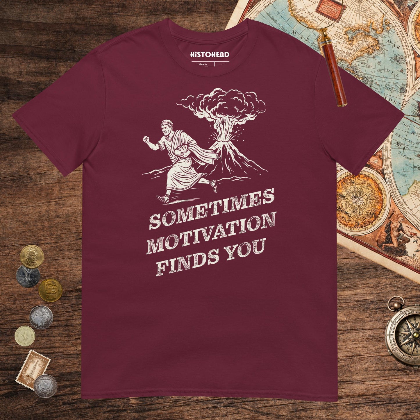 Maroon Motivation Finds You Pompeii Edition Tee - history buff gift by HistoHead