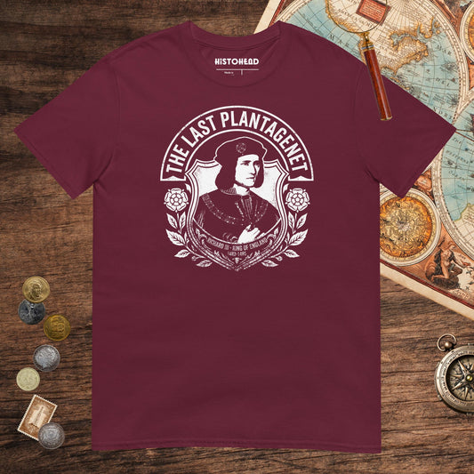 Maroon Richard III The Last Plantagenet Tee - history buff gift by HistoHead