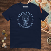 Navy Team Atlas Built For Heavy Days Tee - history buff gift by HistoHead