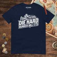 Navy Die Hard Bunker Hill 1775 Tee - history buff gift by HistoHead