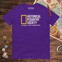 Purple Historical Pedantry Society Tee - history buff gift by HistoHead