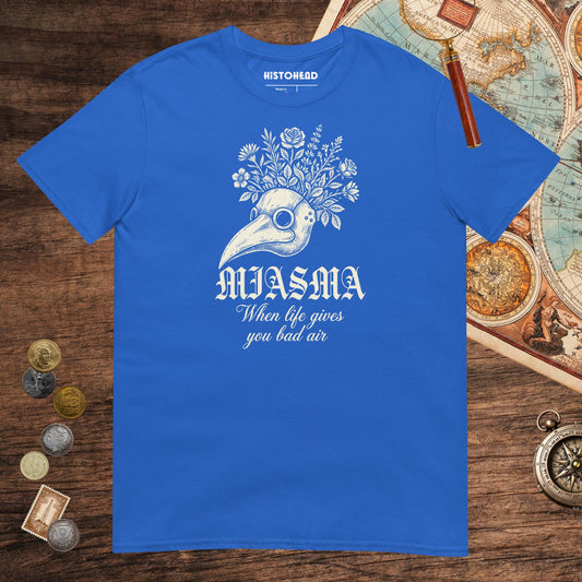 Royal Miasma When Life Gives You Bad Air Tee - history buff gift by HistoHead