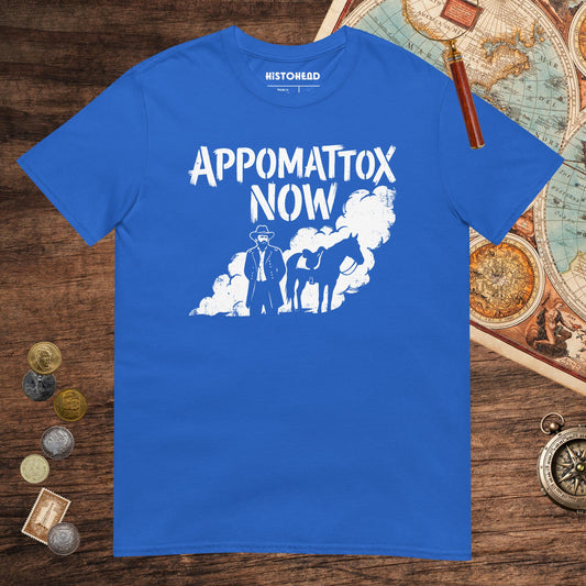 Royal Appomattox Now Tee - history buff gift by HistoHead