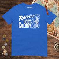 Royal Raiders of the Lost Colony Tee - history buff gift by HistoHead