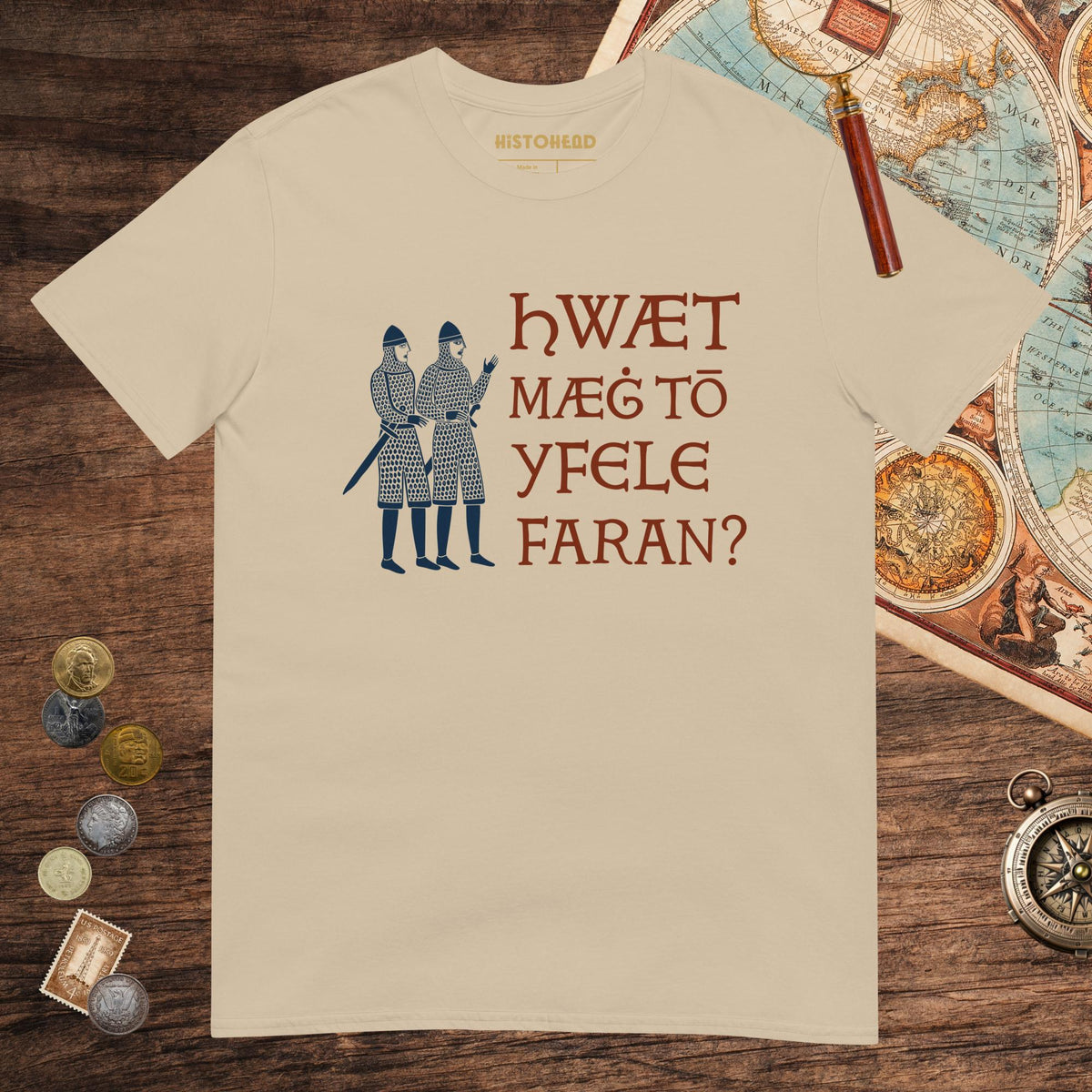 Sand What Could Possibly Go Wrong in Old English Tee - history buff gift by HistoHead