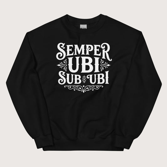 Black Latin Pun Semper Ubi Sub Ubi Sweatshirt - history buff gift by HistoHead