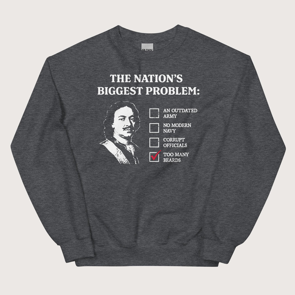 Dark Heather Peter the Great's Beard Tax Sweatshirt - history buff gift by HistoHead