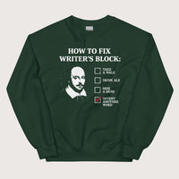 Forest Green Shakespeare How to Fix Writer's Block Sweatshirt - history buff gift by HistoHead