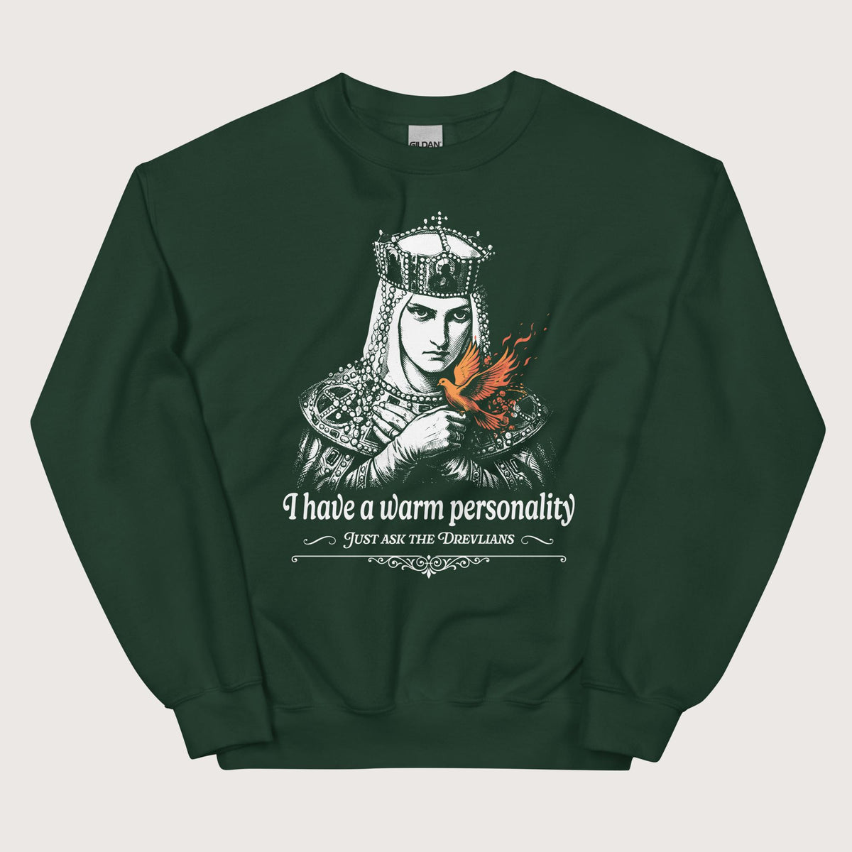 Forest Green Olga of Kiev I Have a Warm Personality Sweatshirt - history buff gift by HistoHead