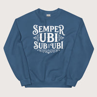 Indigo Blue Latin Pun Semper Ubi Sub Ubi Sweatshirt - history buff gift by HistoHead