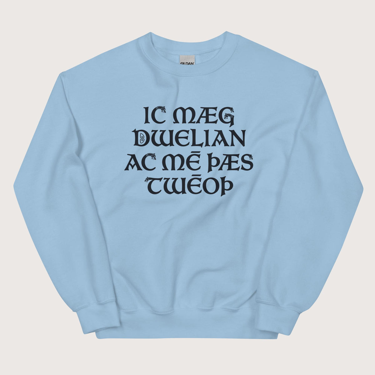 Light Blue I May Be Wrong But I Doubt It in Old English Sweatshirt - history buff gift by HistoHead