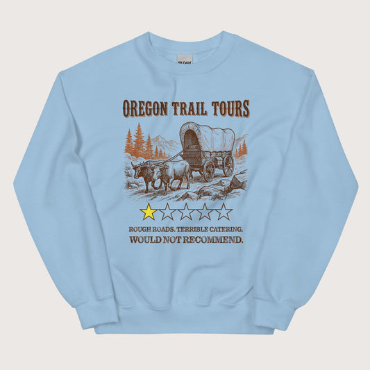 Light Blue Oregon Trail Tours Review Sweatshirt - history buff gift by HistoHead
