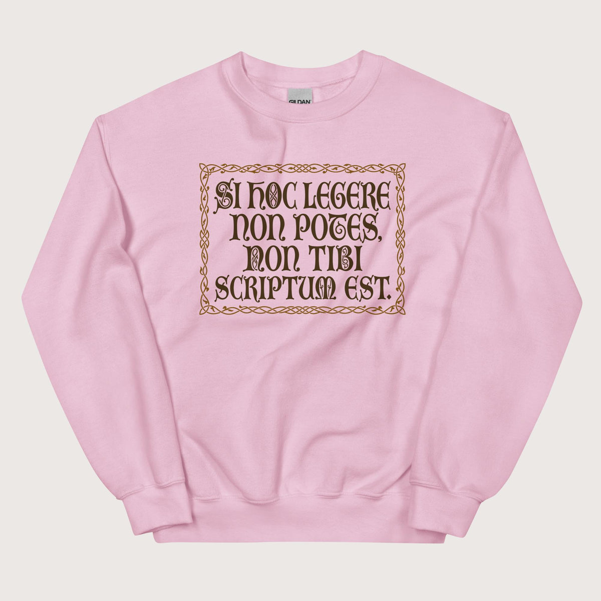 Light Pink If You Can't Read This It's Not Written For You Sweatshirt - history buff gift by HistoHead