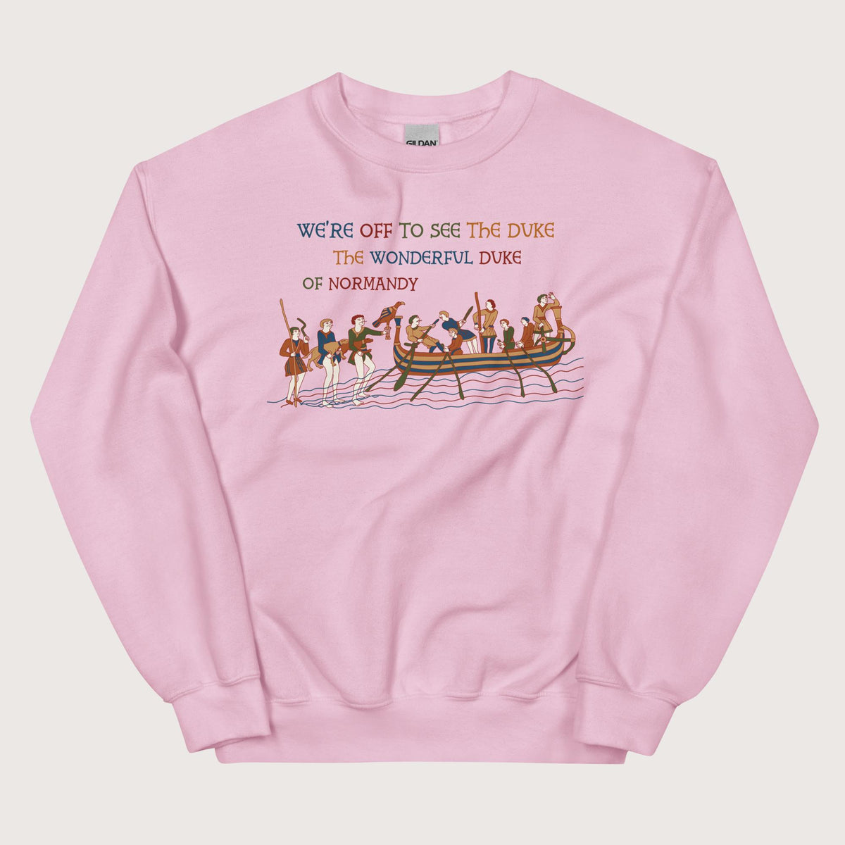 Light Pink Bayeux Tapestry We're Off to See the Duke Sweatshirt - history buff gift by HistoHead