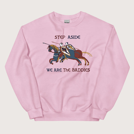 Light Pink Bayeux Tapestry Step Aside We Are the Baddies Sweatshirt - history buff gift by HistoHead