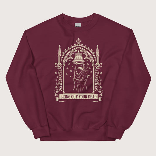 Maroon Bring Out Your Dead Sweatshirt - history buff gift by HistoHead
