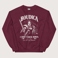 Maroon Boudica I Don't Back Down Sweatshirt - history buff gift by HistoHead