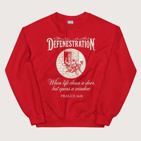 Red Defenestration When Life Closes A Door But Opens A Window Sweatshirt - history buff gift by HistoHead