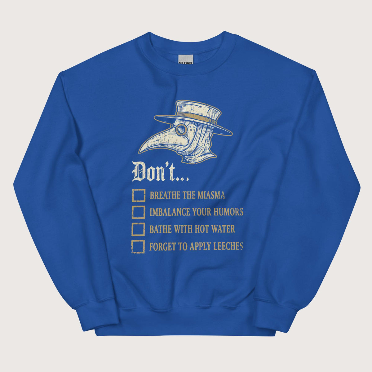 Royal Plague Doctor Advice Sweatshirt - history buff gift by HistoHead
