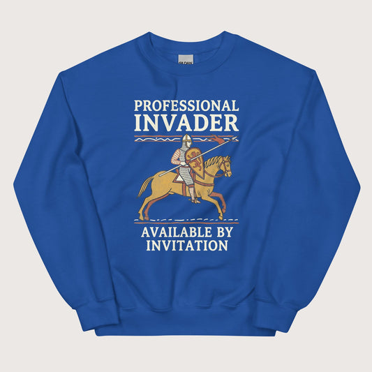 Royal Professional Invader Sweatshirt - history buff gift by HistoHead