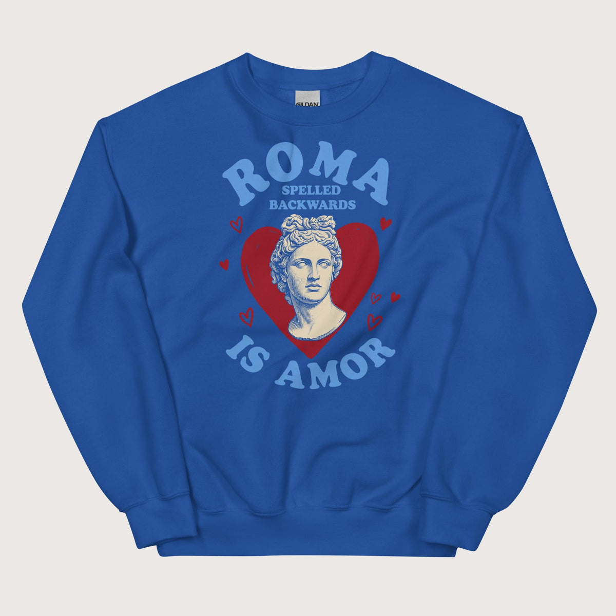 Royal Roma Spelled Backwards Is Amor Sweatshirt - history buff gift by HistoHead
