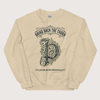 Sand Bring Back the Thorn Letter Sweatshirt - history buff gift by HistoHead