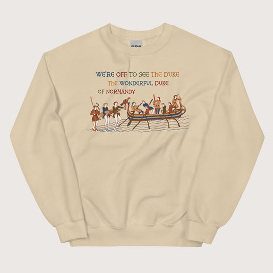 Sand Bayeux Tapestry We're Off to See the Duke Sweatshirt - history buff gift by HistoHead