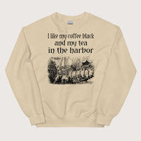 Sand Coffee Black Tea in the Harbor Sweatshirt - history buff gift by HistoHead