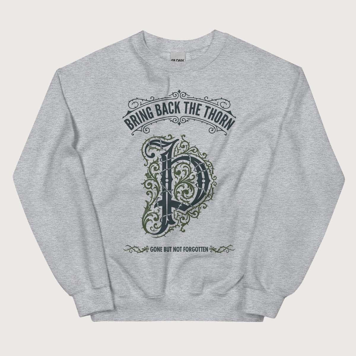 Sport Grey Bring Back the Thorn Letter Sweatshirt - history buff gift by HistoHead