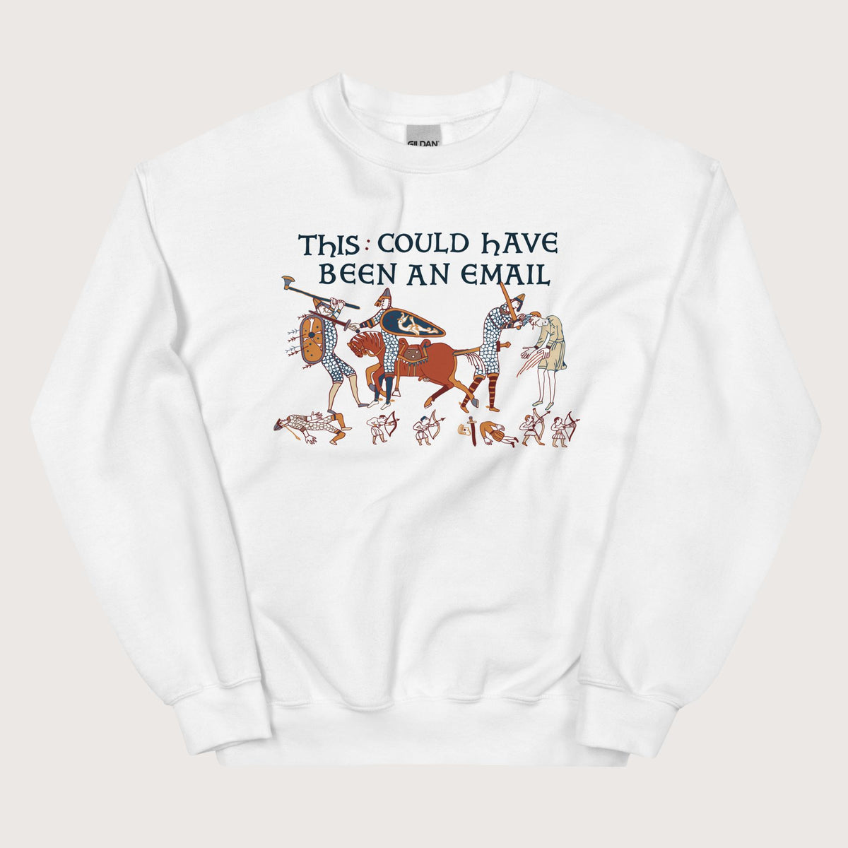 White Bayeux Tapestry This Could Have Been an Email Sweatshirt - history buff gift by HistoHead
