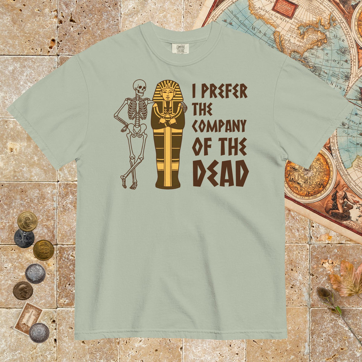 Bay I Prefer the Company of the Dead - Premium Tee - history buff gift by HistoHead