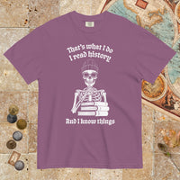 Berry I Read History And I Know Things - Premium Tee - history buff gift by HistoHead