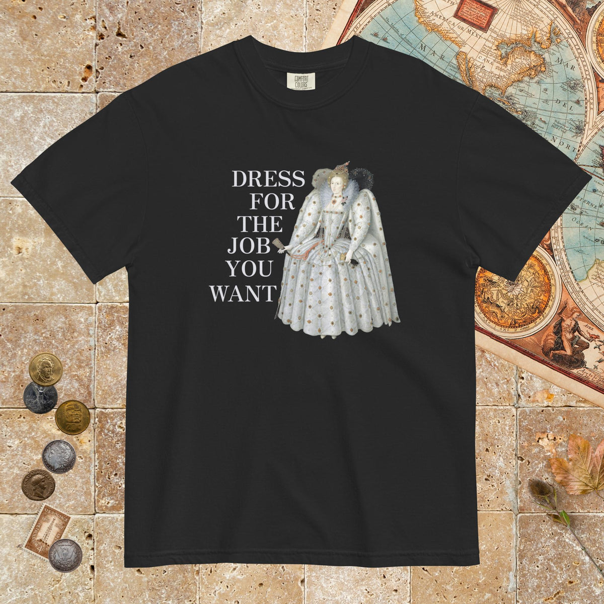 Black Elizabeth I Dress For The Job You Want - Premium Tee - history buff gift by HistoHead