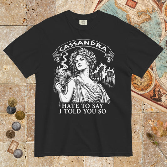 Black Cassandra Hate to Say I Told You So - Premium Tee - history buff gift by HistoHead