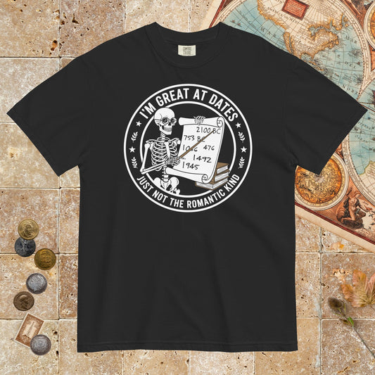 Black Great At Dates - Premium Tee - history buff gift by HistoHead